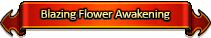 Blazing Flower Advancement.png