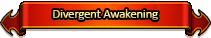 Divergent Awakening Banner.png