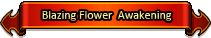 Blazing Flower Awakening Banner.png